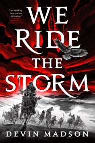 We Ride the Storm