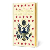 The U.S. Constitution and The Bill of Rights